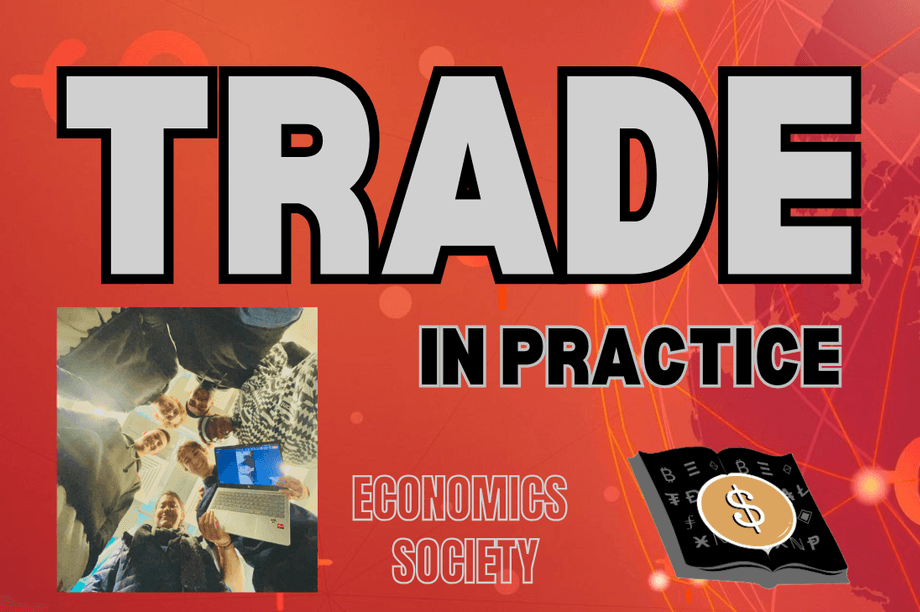 Trade in Practice - Economics Society Introduction Event